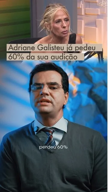 Adriane Galisteu e a perda auditiva